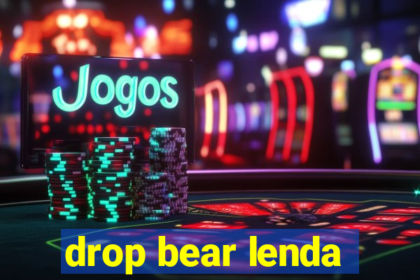 drop bear lenda